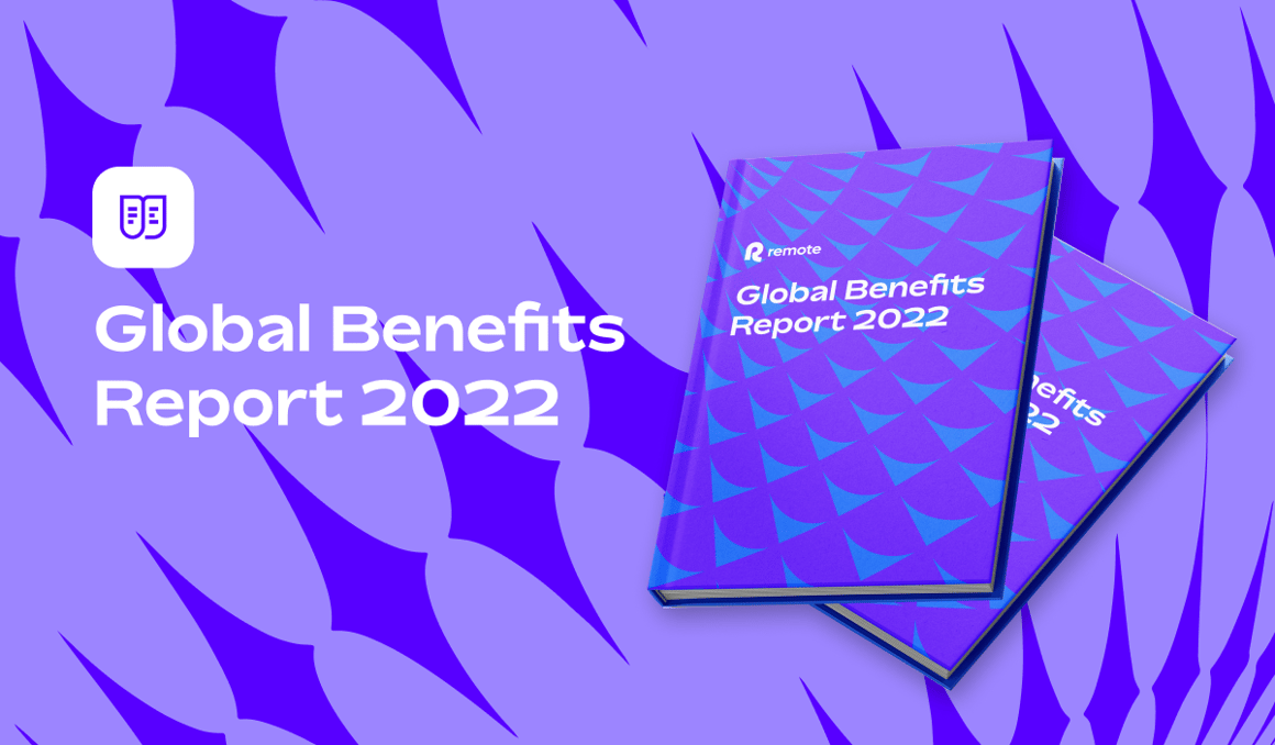 Exclusive new report: Remote’s Global Benefits Report 2022