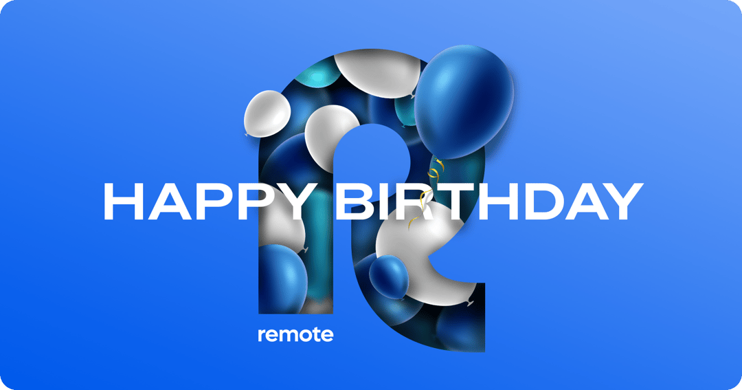 It's Remote’s 4th birthday!